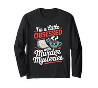 I'm a little obsessed with murder mysteries Party Game Long Sleeve T-Shirt