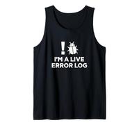 Im A Live Error Log Technical Support Humor Tank Top