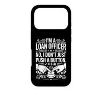 I'm A Loan Officer No I Don't Just Push A Button Graphic Art Case for iPhone 17 Pro