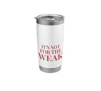 I'm a Logistics Manager It's Not for The Weak Stainless Steel Insulated Tumbler