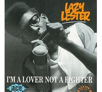 I'm a Lover Not a Fighter By Lazy Lester (1994-04-25)