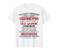 I'm A Lucky Grandson I Have A Crazy Grandma Grumpy T-Shirt T-Shirt