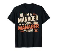 I'm A Manager Doing Manager Things T-Shirt Managers T-Shirt