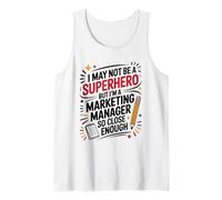 I'm A Marketing Manager So Close Enough, Market Specialist Tank Top