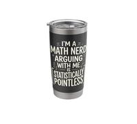 I'm A Math Nerd Arguing with Me is Statistically Pointless Stainless Steel Insulated Tumbler