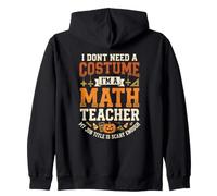 Im A Math Teacher My Job Title Is Scary Enough Halloween Zip Hoodie
