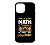 I'm a Math Teacher of course i have Problems Cool Math Party Case for iPhone 12 mini