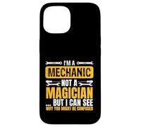 I'm A Mechanic Not A Magician Be Confused Technician Engine Case for iPhone 15
