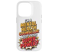 I'm A Mental Health Counselor What's Your Super Power Case for iPhone 14 Pro