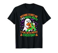 I'm A Mental Health Deal With Pricks Everyday Halloween Boo T-Shirt
