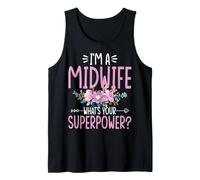 I'm a Midwife What's Your Superpower Nurse Week L&D Nurse Tank Top