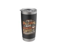 I'm A Millennial Coffee is My Personality |- Stainless Steel Insulated Tumbler