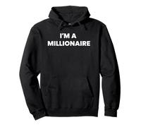 I'm a Millionaire | Wealthy, Ambitious, Strategic by Design Pullover Hoodie