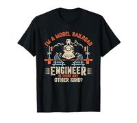 I'm A Model Railroad Engineer is There Any Other Kind T-Shirt