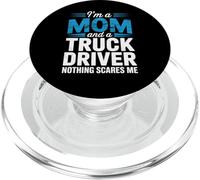 I'm A Mom & A Truck Driver Nothing Scare Me Trucker Mother PopSockets PopGrip for MagSafe