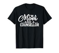 I'm A Mom and A Counsellor T-Shirt for Counsellors Shirt T-Shirt