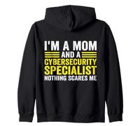 I'm A Mom and A Cybersecurity Specialist Nothing Scares Me Zip Hoodie
