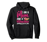 Im A Mom & Teacher Nothing Scares Me Mothers Day Teacher Mom Pullover Hoodie
