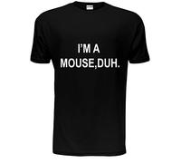 I'm A Mouse, Duh. T-Shirt Hipster Mens T-Shirt Small Black