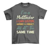 I'm a Multitasker 5 t-Shirt - Multitasking Ninja! Funny Unisex tee, Perfect for Juggling Chaos While Looking Fabulous. Who Needs Sleep Anyway? Grey