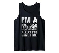 I'm A Multitasker I Can Listen Ignore Mens Womens Funny Dad Tank Top