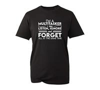 I'm A Multitasker T-Shirt, I Can Listen Ignore and Forget Funny Saying Unisex Kids Adults Top
