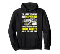 I'm A Multitasking 911 Dispatcher Funny Coffee Lover Pullover Hoodie