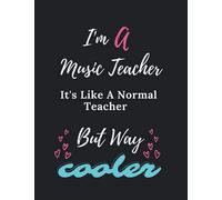 I'm A Music Teacher it's like a Normal Teacher: Numbered Music Manuscript Paper with empty Table of Contents, perfect gift for music teachers, 8.5" x ... musicians staff paper notebook, music teacher