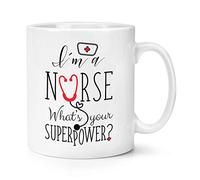 I'm A Nurse What's Your Superpower 10oz Mug Cup