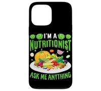 I'm A Nutritionist Ask Me Anything Case for iPhone 13 Pro Max