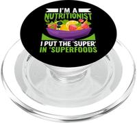 I'm A Nutritionist I Put The Super In Superfoods PopSockets PopGrip for MagSafe