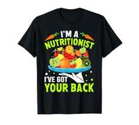 I'm a Nutritionist I've Got Your Back - Funny Dietitian T-Shirt