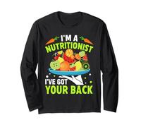 I'm A Nutritionist I've Got Your Back Long Sleeve T-Shirt
