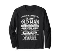 I'm a Pampered, Grumpy Old Man - Great Woman, Born in August Long Sleeve T-Shirt