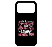 I'm A Paralegal - Because Attorneys Need Heroes Too Case for iPhone 17 Pro Max