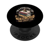Im A Paralegal I Do The Work Lawyers Take Credit For PopSockets Adhesive PopGrip