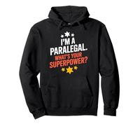 I'm a Paralegal What's Your Superpower? Legal Professional Pullover Hoodie
