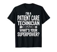 I'm a Patient Care Technician What's Your Superpower PCT T-Shirt
