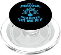 I'm A Peacock You Gotta Let Me Fly PopSockets PopGrip for MagSafe