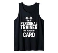 I'm A Personal Trainer Ask Me for My Card Fitness Coach Gym Tank Top