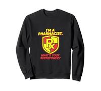 I'm A Pharmacist Funny Pharmacy Technician Men Women Sweatshirt