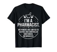 I'm a Pharmacist My Powers are Limited Mortar Pestle T-Shirt