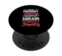 I'm A Pharmacy Technician My Level Of Sarcasm Funny PopSockets Adhesive PopGrip