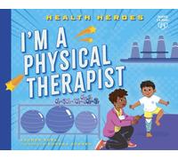 I'm a Physical Therapist