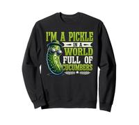 I'm A Pickle In A World Full Of Cucumbers Vegan Vegetarian Sweatshirt