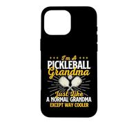 I'm A Pickleball Grandma Just Like A Normal Grandma Case for iPhone 16 Pro Max