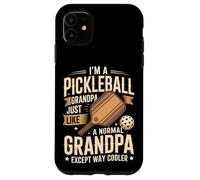 I'm A Pickleball Grandpa Just Like A Normal Grandpa Case for iPhone 11