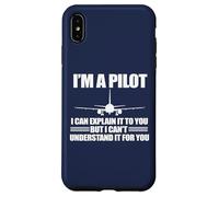 I'M A PILOT EXPLAIN CAN'T UNDERSTAND FOR YOU Meme ON BACK Case for iPhone XS Max