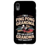 I'm A Ping Pong Grandma Just Like A Regular Grandma Case for iPhone XR