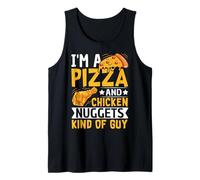 I'm A Pizza and Chicken Nuggets Kind of Guy Tank Top